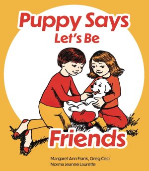 Book cover of "Puppy Says Let's Be Friends". Illustration of two children cuddling a white dog on their laps